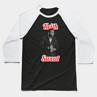 Keith Sweat Baseball T-Shirt